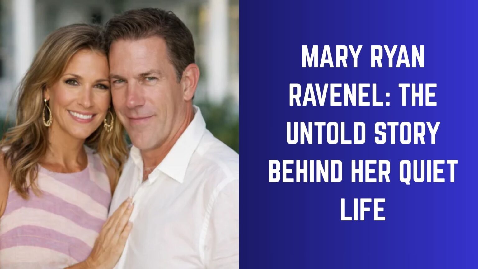 Mary Ryan Ravenel: The Untold Story Behind Her Quiet Life Mary Ryan Ravenel