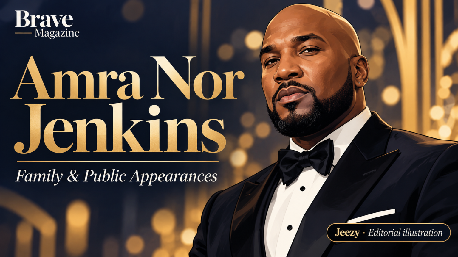Editorial illustration of Jeezy beside the title Amra Nor Jenkins: Family and Public Appearances